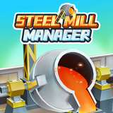 Steel Mill Manager(钢厂大亨)