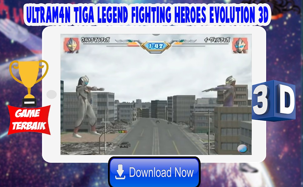 Ultrafighter : Tiga Legend Fighting Heroes Evolution 3D(奥特曼格斗英雄)