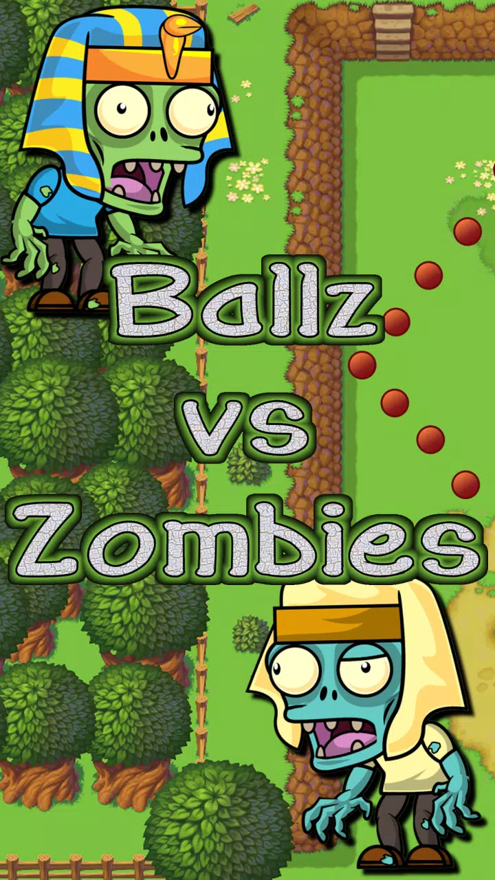 Ballz vs僵尸，消灭僵尸